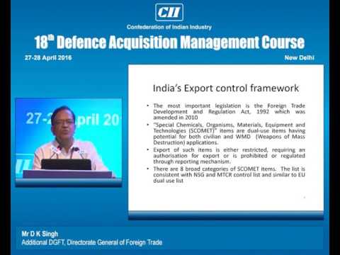 D K Singh, Additional DG, Directorate General of Foreign Trade speaks on policy and procedure of export control in India