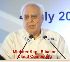 Mr Kapil Sibal, Minister of Communications & Information Technology and HRD, Government of India delivering inaugural address at the Inaugural Session of the Cloud Summit 2012.