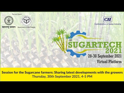 CII Sugartech 2021: Session for Sugarcane Farmers