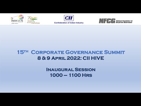 Proceedings of inaugural session of 15th CII Corporate Governance Summit
