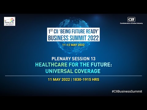 Proceedings of the session on healthcare for the future: Universal coverage