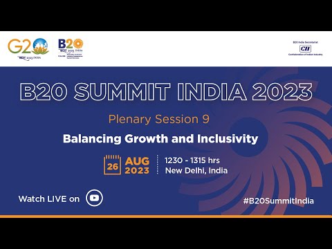 Balancing Growth and Inclusivit" at B20 India Summit 2023