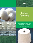 Project Report for setting up of Cotton Spinning Unit in Khammam District, Andhra Pradesh 