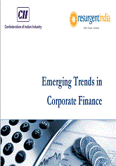 CII-Resurgent India Report on Emerging Trends in Corporate Finance