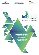 Reimagining  Business For Biodiversity Enhancement: Case Studies from Indian Industry