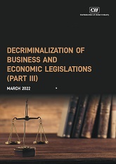 Decriminalization of business and economic legislations (Part III)