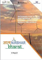 Pathways for global partnership in green energy – Powering Aatmanirbhar Bharat & the world