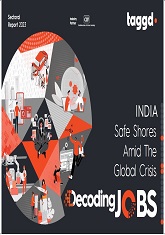 Decoding Jobs: India safe, shores, amid the global crisis