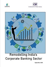 Remodelling India Corporate Banking Sector 