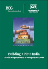 CII – BCG Report Building a New India : The Role of Organized Retail in Driving Inclusive Growth